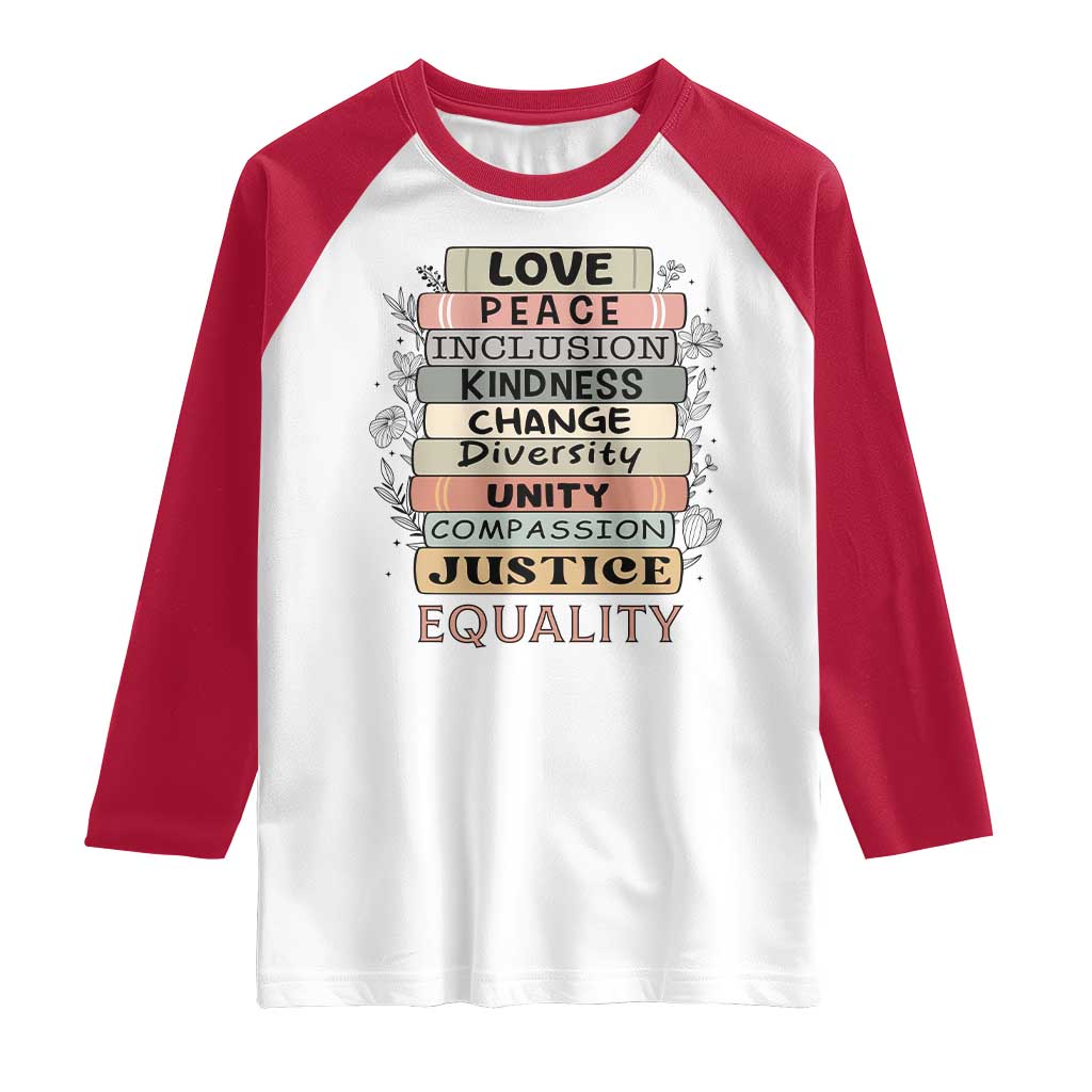 Human Rights Bookish Raglan Shirt Kindness Peace Equality Flower For Women TS12 White Red Print Your Wear