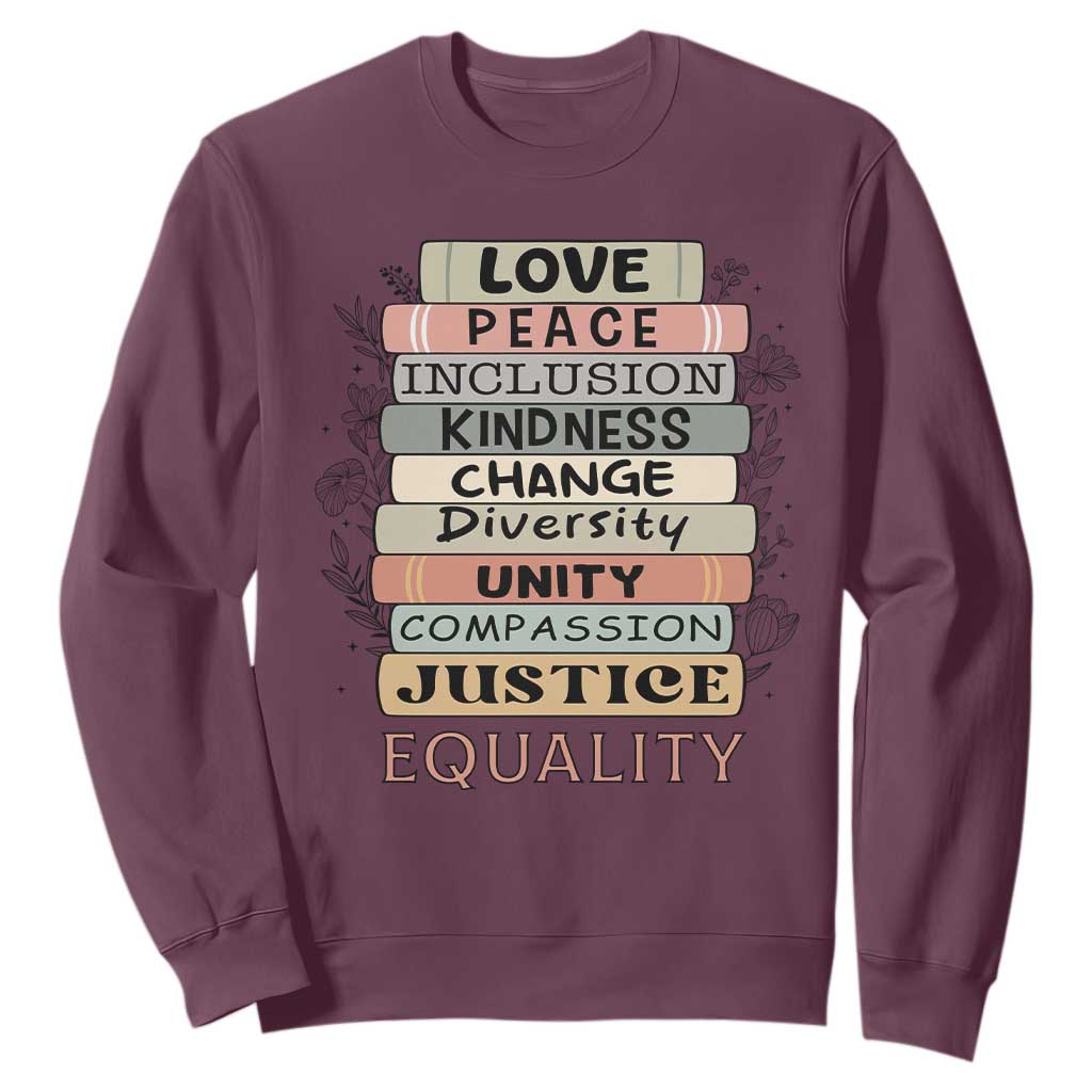 Human Rights Bookish Sweatshirt Kindness Peace Equality Flower For Women TS12 Maroon Print Your Wear