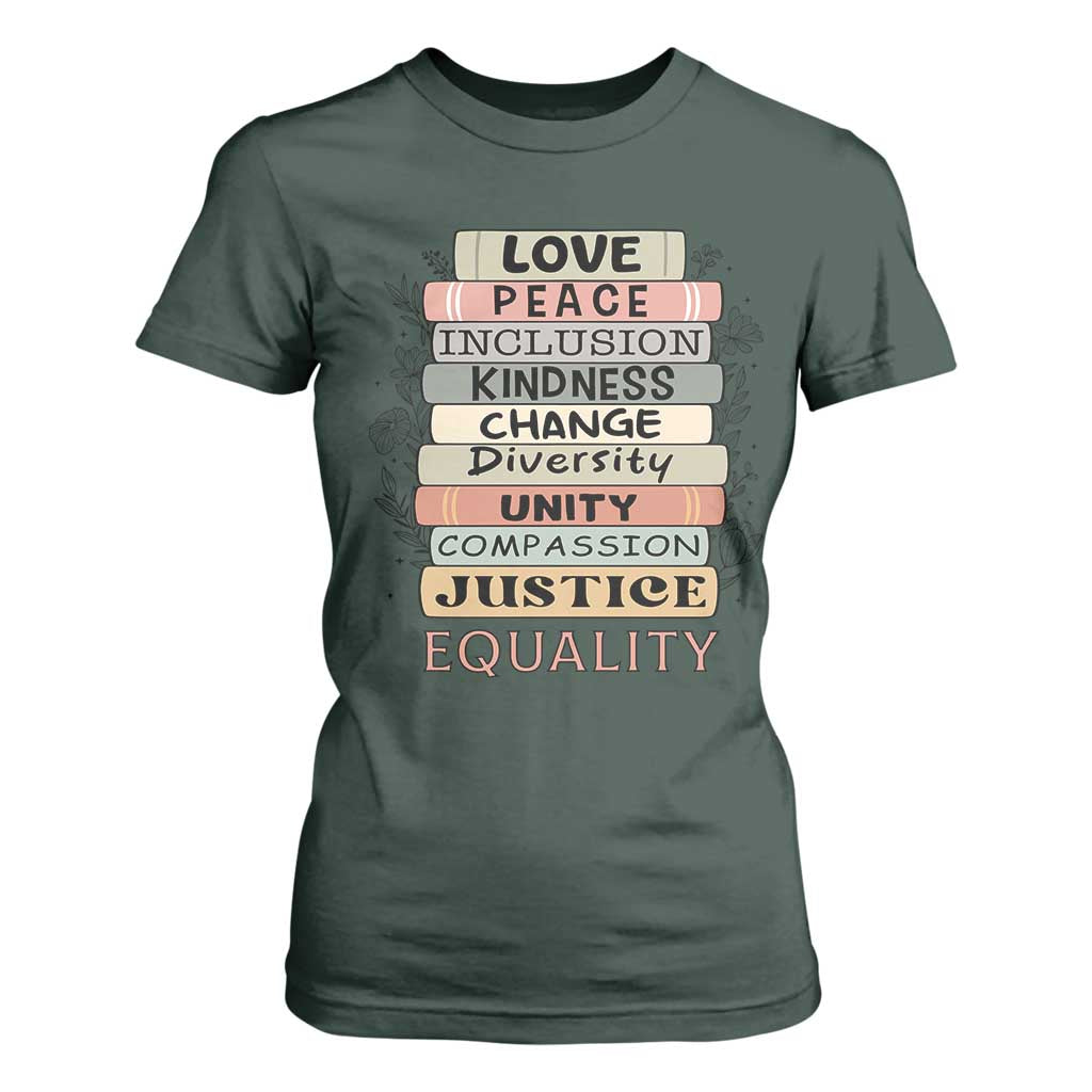 Human Rights Bookish T Shirt For Women Kindness Peace Equality Flower For Women TS12 Dark Forest Green Print Your Wear