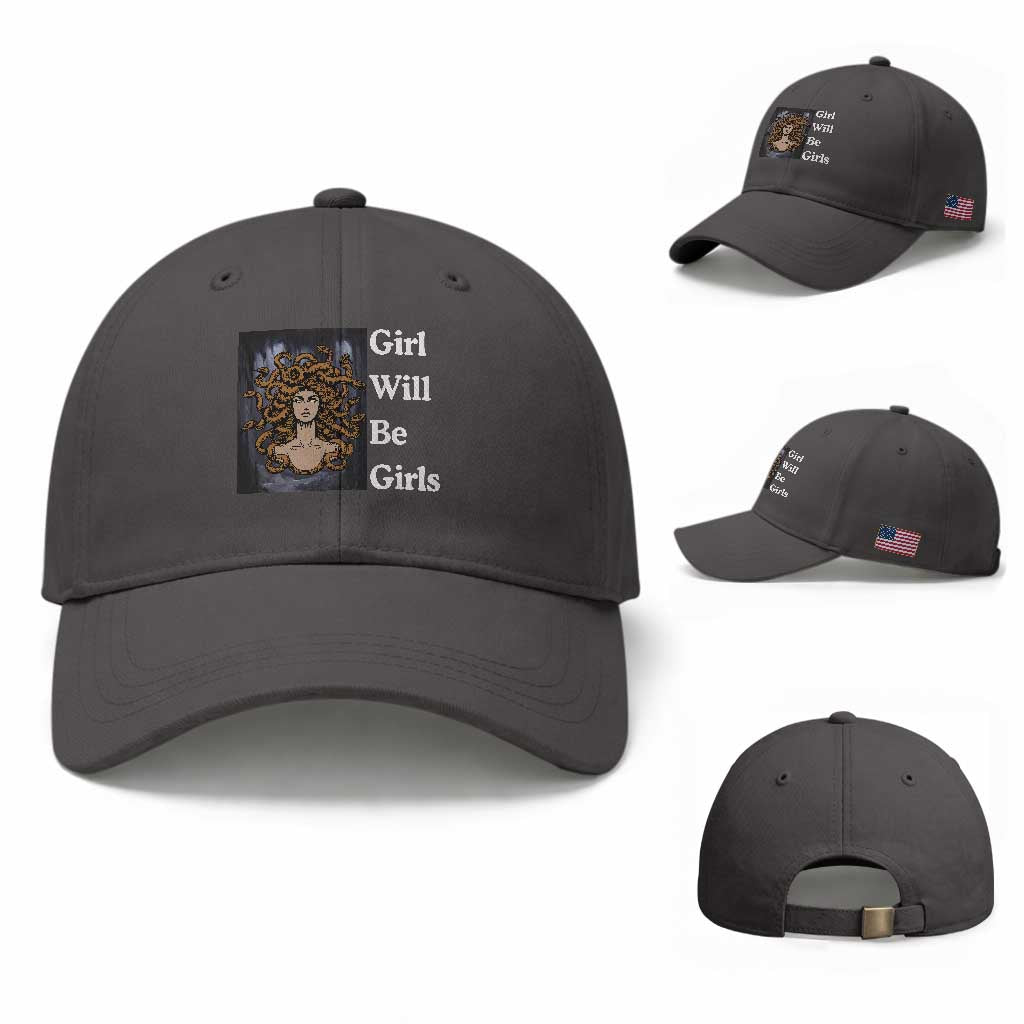Girl Will Be Girls Baseball Cap Medusa Mythology Feminist Women TS12 Baseball Cap Universal Fit Dark Gray Print Your Wear