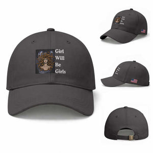 Girl Will Be Girls Baseball Cap Medusa Mythology Feminist Women TS12 Baseball Cap Universal Fit Dark Gray Print Your Wear
