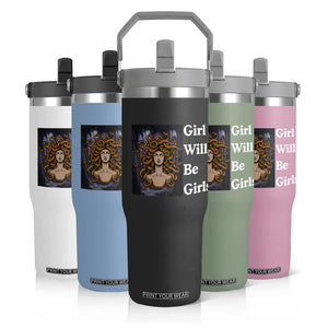 Girl Will Be Girls Flip Straw Tumbler Medusa Mythology Feminist Women TS12 Print Your Wear