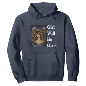 Girl Will Be Girls Hoodie Medusa Mythology Feminist Women TS12 Navy Print Your Wear