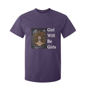 Girl Will Be Girls T Shirt For Kid Medusa Mythology Feminist Women TS12 Purple Print Your Wear