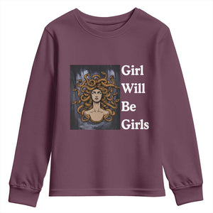 Girl Will Be Girls Youth Sweatshirt Medusa Mythology Feminist Women TS12 Maroon Print Your Wear