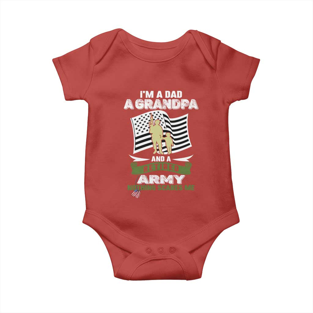 Retired Army Baby Onesie Funny I Am A Dad A Grandpa Nothing Scares Me TS12 Red Print Your Wear