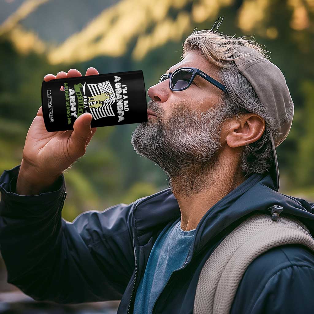 Retired Army 4 in 1 Can Cooler Tumbler Funny I Am A Dad A Grandpa Nothing Scares Me TS12 Print Your Wear