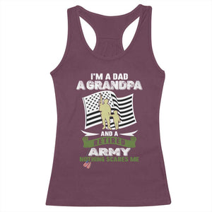 Retired Army Racerback Tank Top Funny I Am A Dad A Grandpa Nothing Scares Me TS12 Maroon Print Your Wear