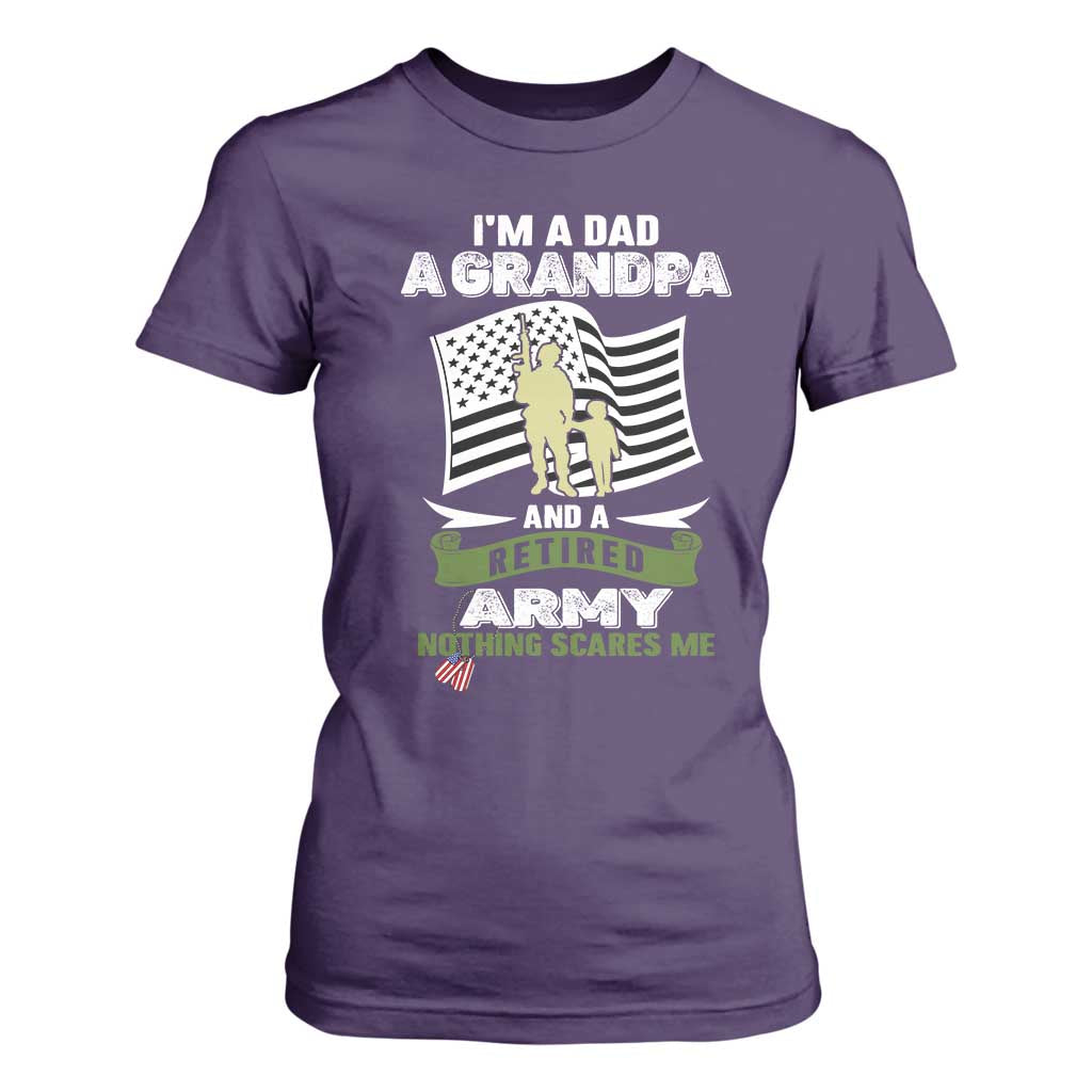 Retired Army T Shirt For Women Funny I Am A Dad A Grandpa Nothing Scares Me TS12 Purple Print Your Wear