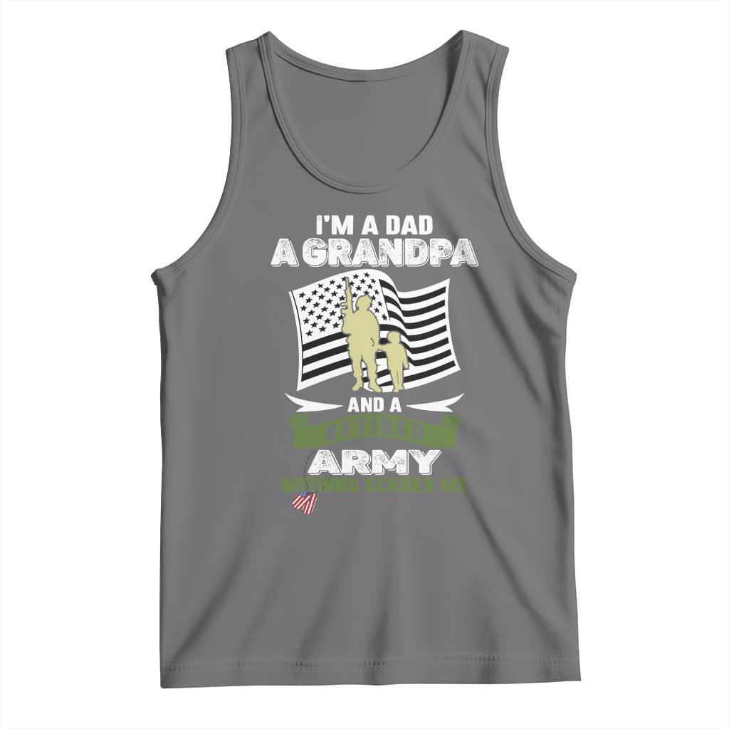 Retired Army Tank Top Funny I Am A Dad A Grandpa Nothing Scares Me TS12 Black Heather Print Your Wear