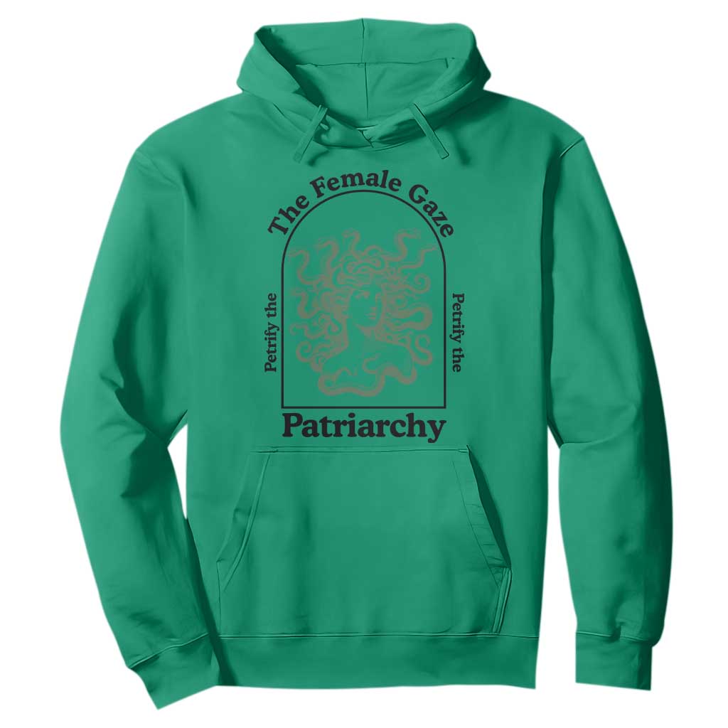 Feminist Hoodie The Female Gaze Petrify The Patriarchy Mythology Medusa TS12 Irish Green Print Your Wear