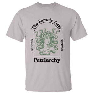 Feminist T Shirt The Female Gaze Petrify The Patriarchy Mythology Medusa TS12 Ice Gray Print Your Wear