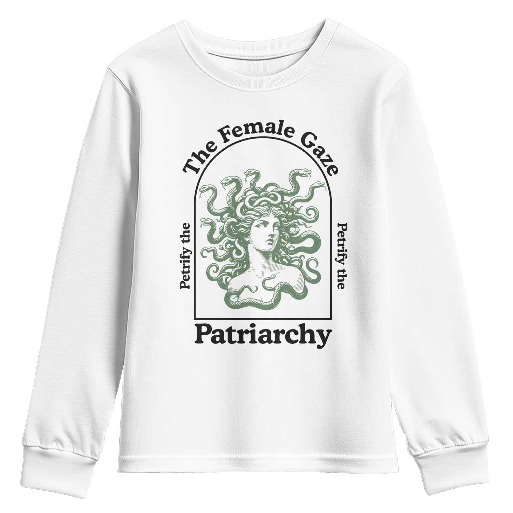 Feminist Youth Sweatshirt The Female Gaze Petrify The Patriarchy Mythology Medusa TS12 White Print Your Wear