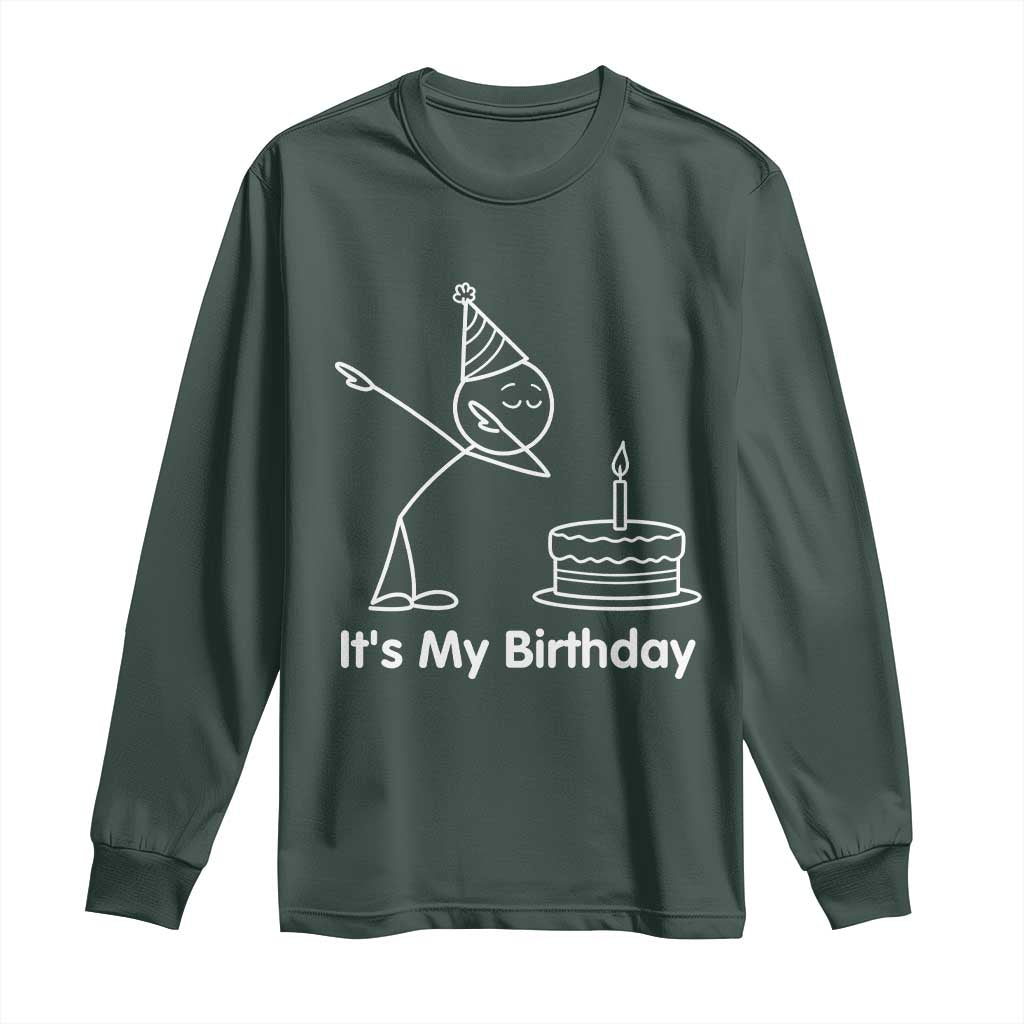 Dabbing Stickman Party Humor Gift Long Sleeve Shirt It Is My Birthday