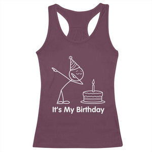 Dabbing Stickman Party Humor Gift Racerback Tank Top It Is My Birthday
