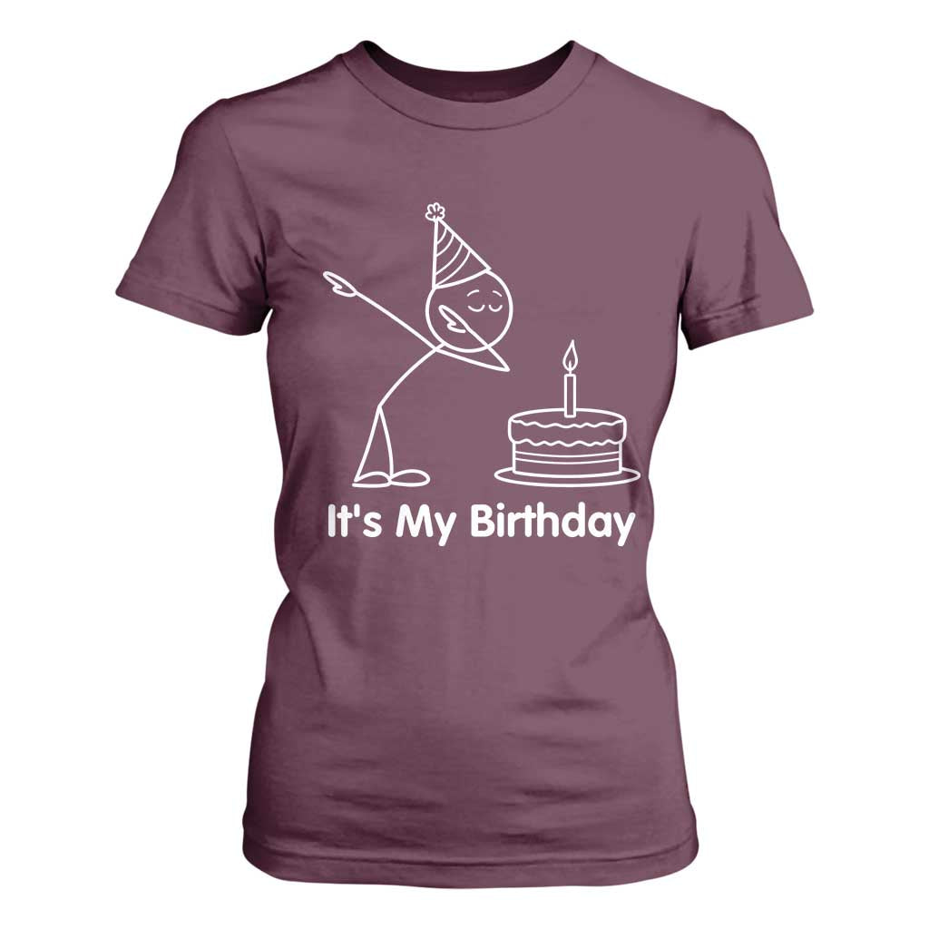 Dabbing Stickman Party Humor Gift T Shirt For Women It Is My Birthday