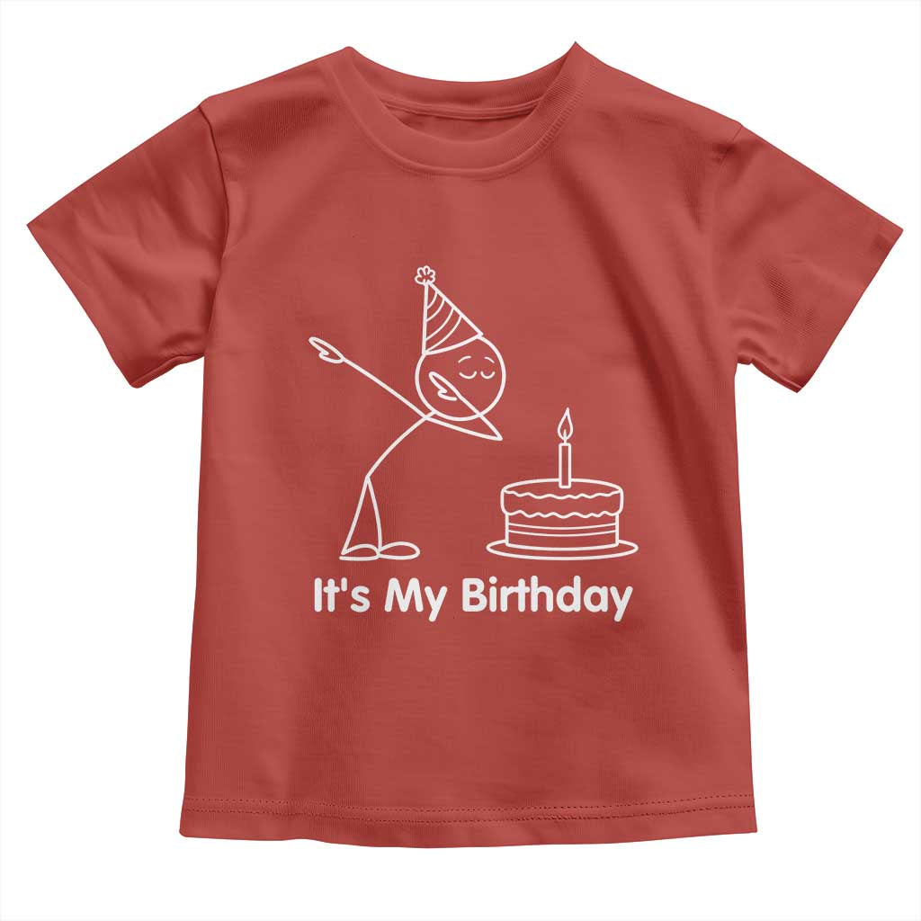Dabbing Stickman Party Humor Gift Toddler T Shirt It Is My Birthday