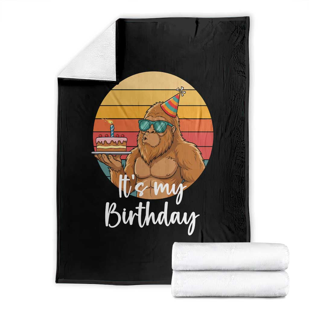 It Is My Birthday Throw Blanket Funny Bigfoot Blowing Candle Birthday Cake TS12 Black Print Your Wear