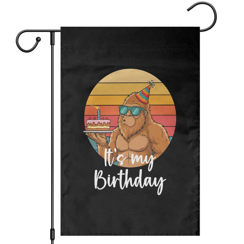 It Is My Birthday Garden Flag Funny Bigfoot Blowing Candle Birthday Cake TS12 Black Print Your Wear