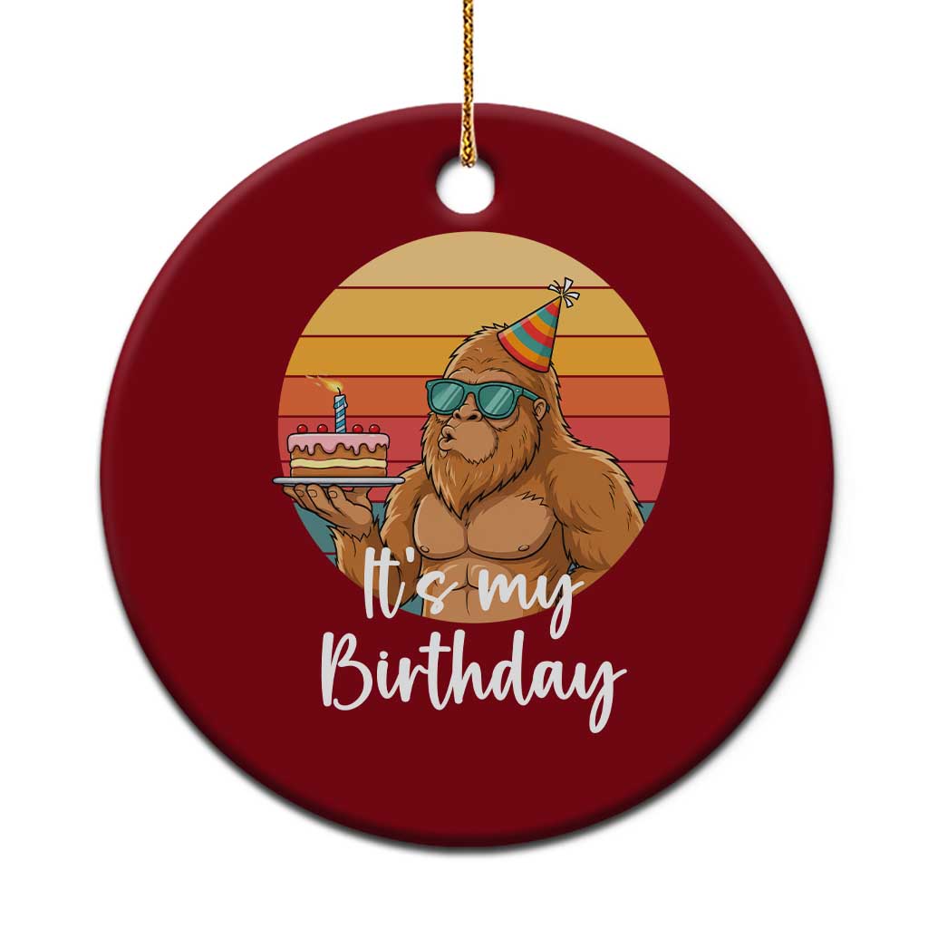 It Is My Birthday Ceramic Ornament Funny Bigfoot Blowing Candle Birthday Cake TS12 1pc Red Print Your Wear