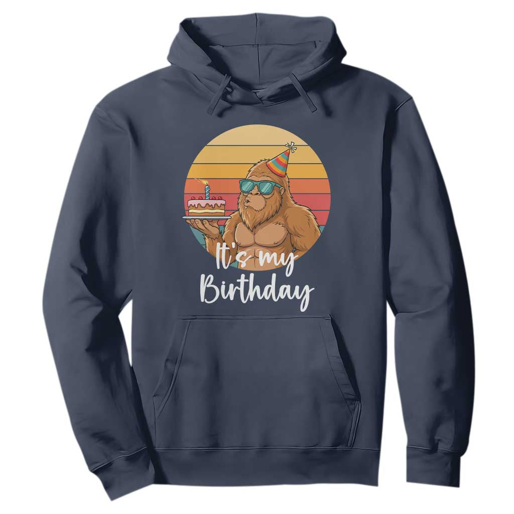 It Is My Birthday Hoodie Funny Bigfoot Blowing Candle Birthday Cake