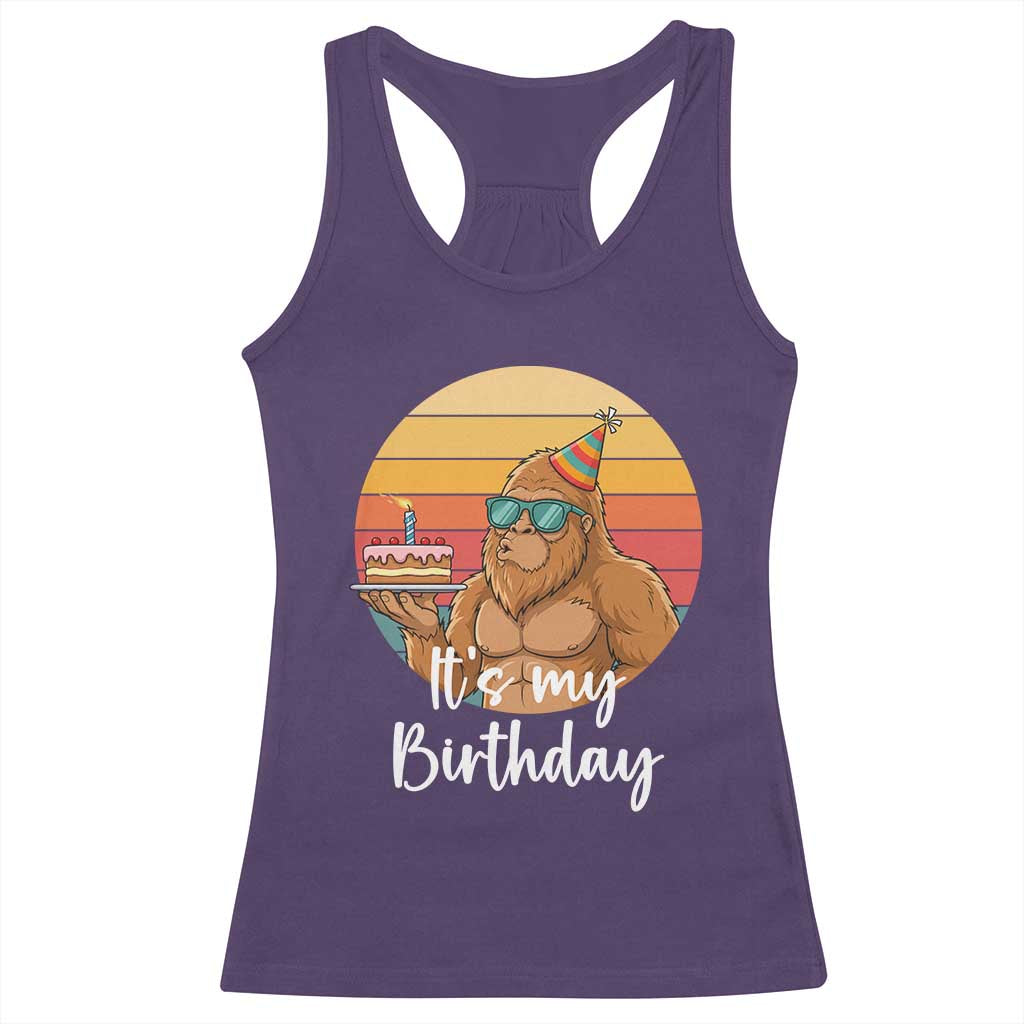 It Is My Birthday Racerback Tank Top Funny Bigfoot Blowing Candle Birthday Cake