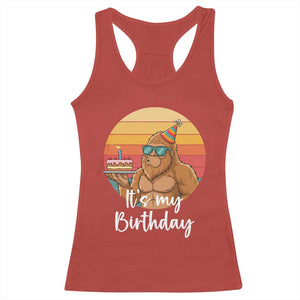 It Is My Birthday Racerback Tank Top Funny Bigfoot Blowing Candle Birthday Cake