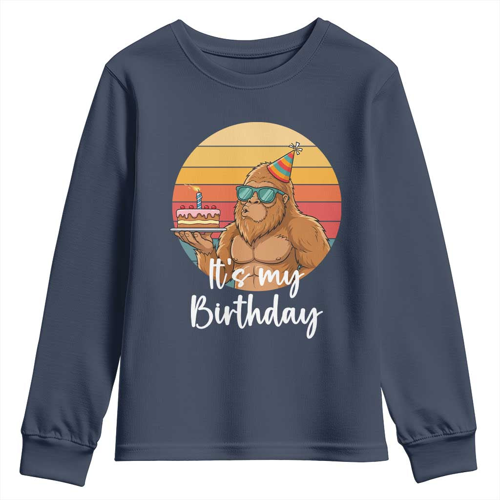 It Is My Birthday Youth Sweatshirt Funny Bigfoot Blowing Candle Birthday Cake