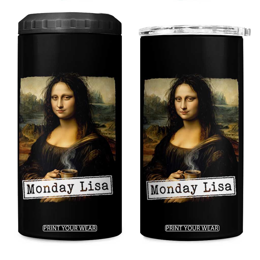 Monday Lisa Coffee Lover 4 in 1 Can Cooler Tumbler Funny Mona Lisa Art Parody Graphic Tired Work