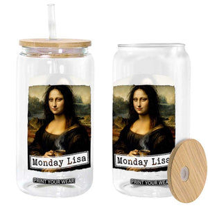 Monday Lisa Coffee Lover Glass Can Funny Mona Lisa Art Parody Graphic Tired Work
