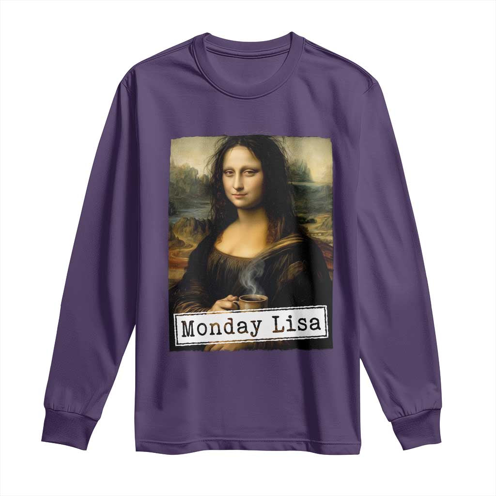 Monday Lisa Coffee Lover Long Sleeve Shirt Funny Mona Lisa Art Parody Graphic Tired Work