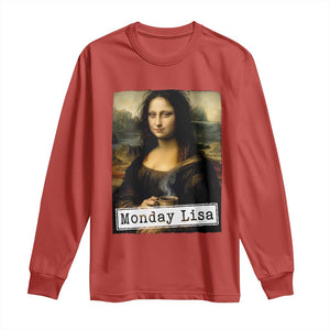 Monday Lisa Coffee Lover Long Sleeve Shirt Funny Mona Lisa Art Parody Graphic Tired Work