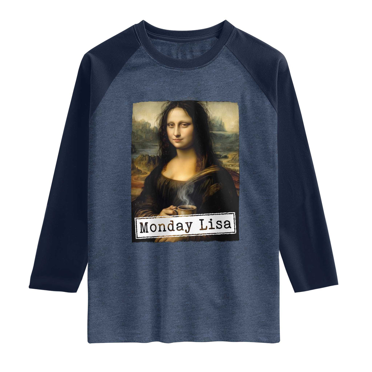 Monday Lisa Coffee Lover Raglan Shirt Funny Mona Lisa Art Parody Graphic Tired Work