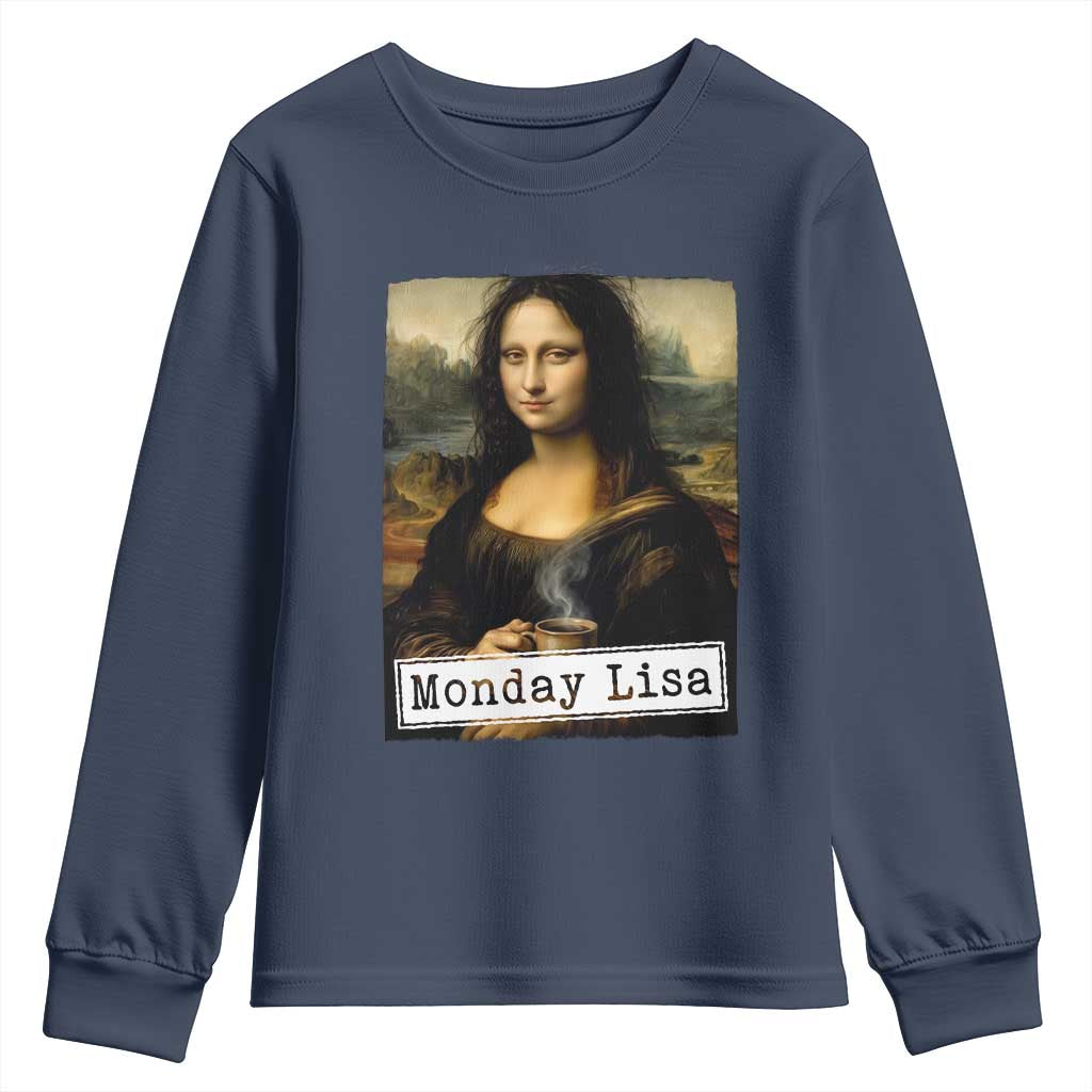 Monday Lisa Coffee Lover Youth Sweatshirt Funny Mona Lisa Art Parody Graphic Tired Work