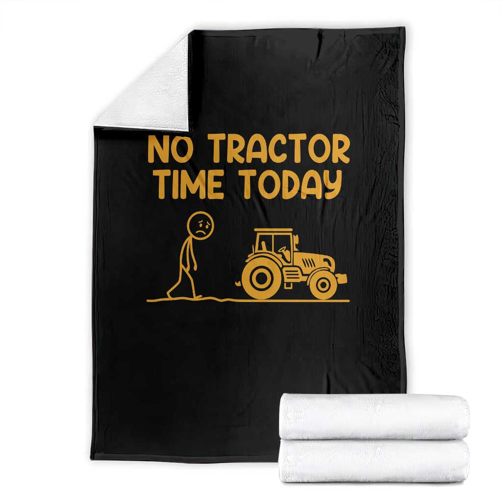 Funny Farm Life Stickman Meme Throw Blanket No Tractor Time Today TS12 Black Print Your Wear