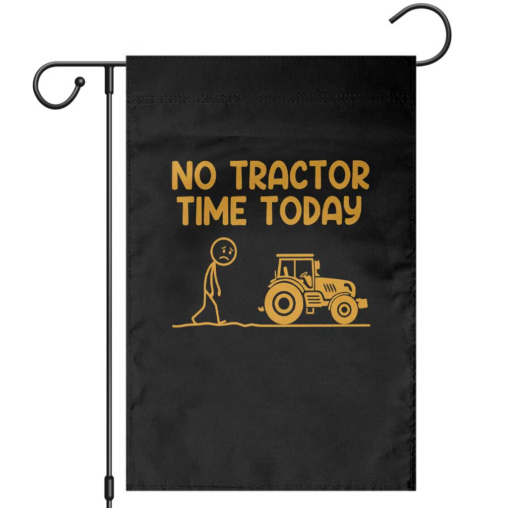 Funny Farm Life Stickman Meme Garden Flag No Tractor Time Today TS12 Black Print Your Wear