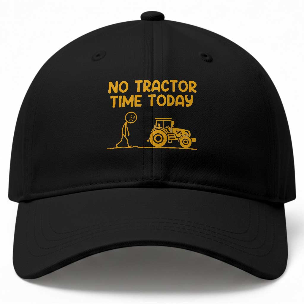 Funny Farm Life Stickman Meme Baseball Cap No Tractor Time Today TS12 Print Your Wear