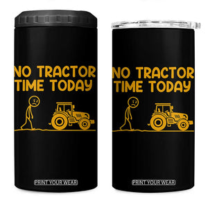Funny Farm Life Stickman Meme 4 in 1 Can Cooler Tumbler No Tractor Time Today