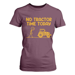 Funny Farm Life Stickman Meme T Shirt For Women No Tractor Time Today