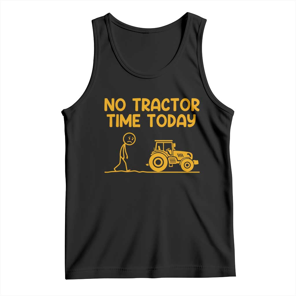 Funny Farm Life Stickman Meme Tank Top No Tractor Time Today TS12 Black Print Your Wear