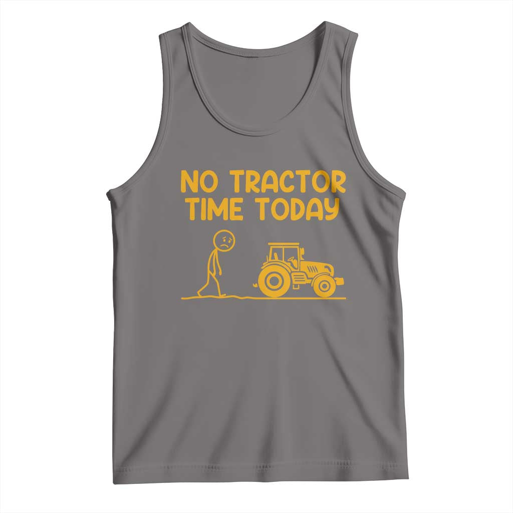 Funny Farm Life Stickman Meme Tank Top No Tractor Time Today