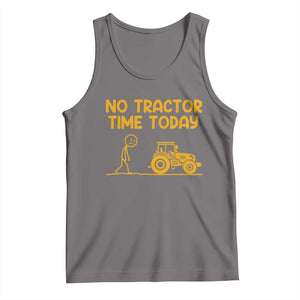 Funny Farm Life Stickman Meme Tank Top No Tractor Time Today