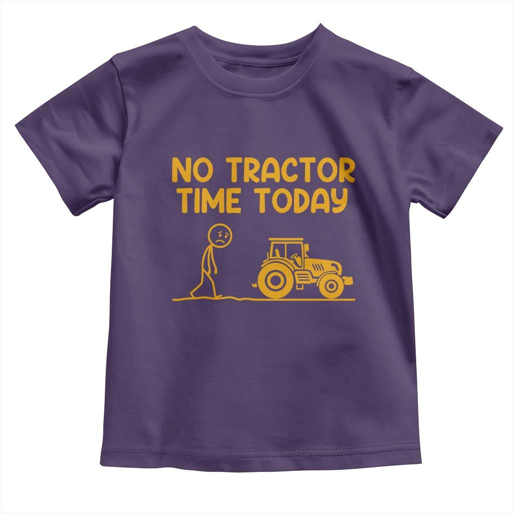 Funny Farm Life Stickman Meme Toddler T Shirt No Tractor Time Today