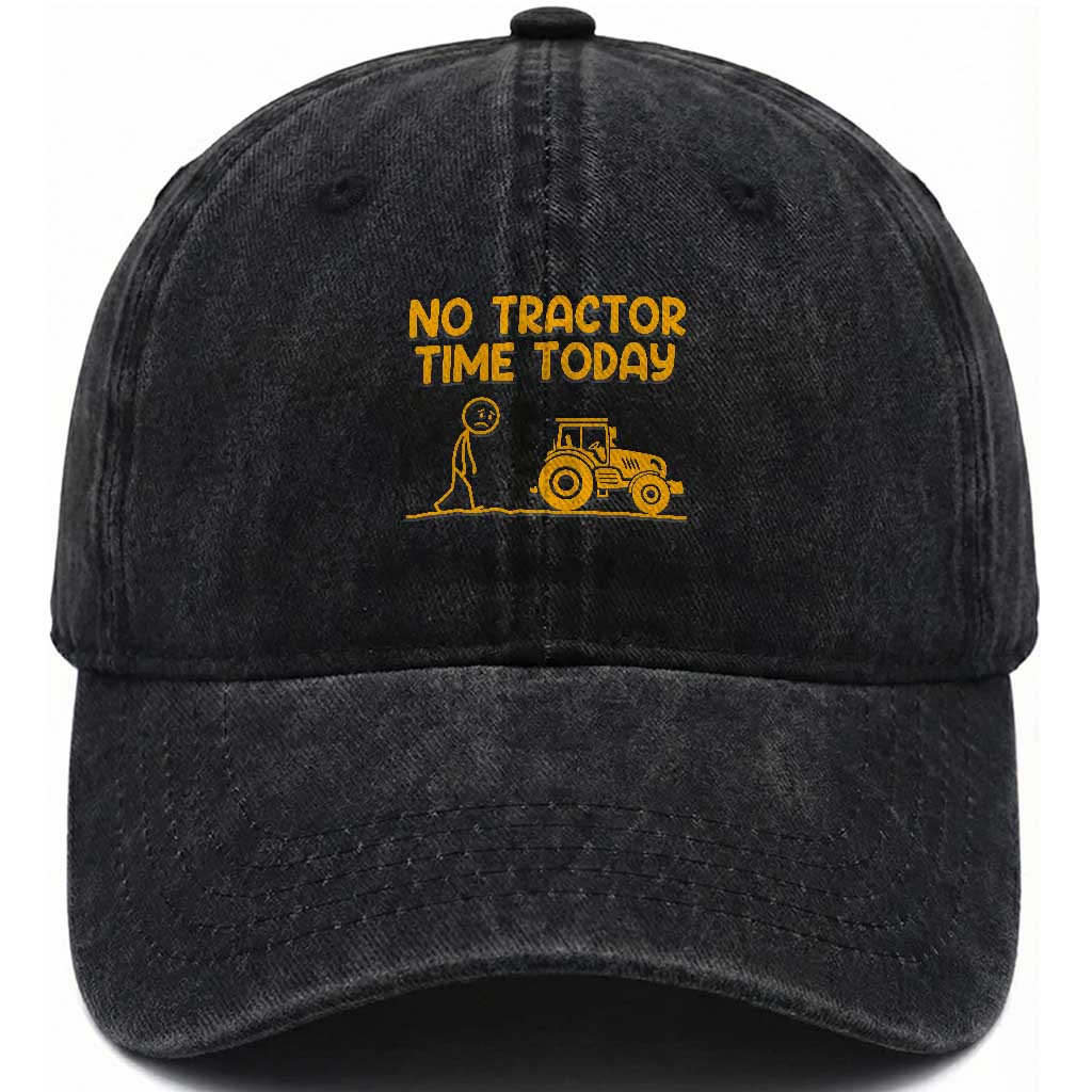 Funny Farm Life Stickman Meme Washed Cotton Baseball Cap No Tractor Time Today TS12 Print Your Wear