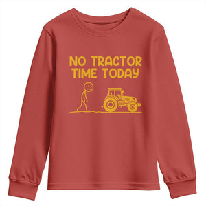 Funny Farm Life Stickman Meme Youth Sweatshirt No Tractor Time Today