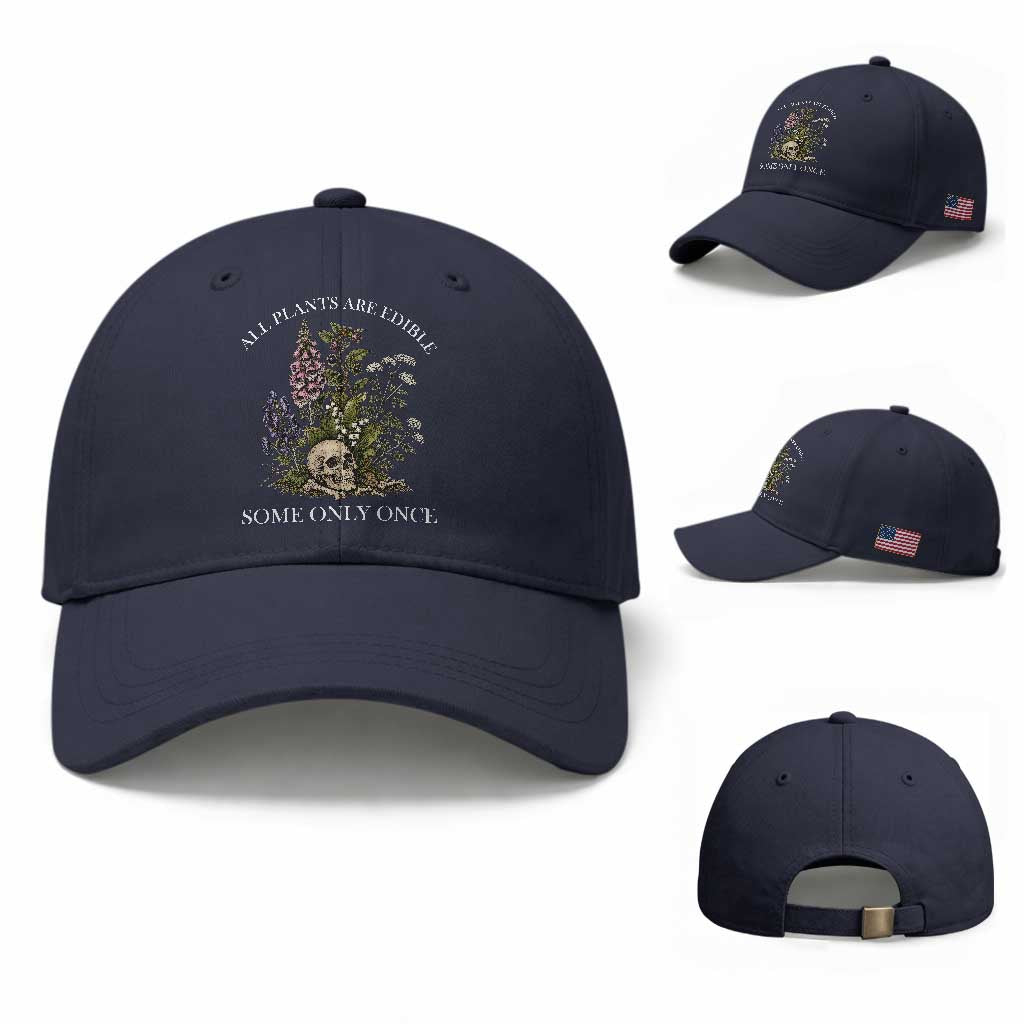 Funny Botanical Skull Dark Humor Baseball Cap All Plants Are Edible Some Only Once