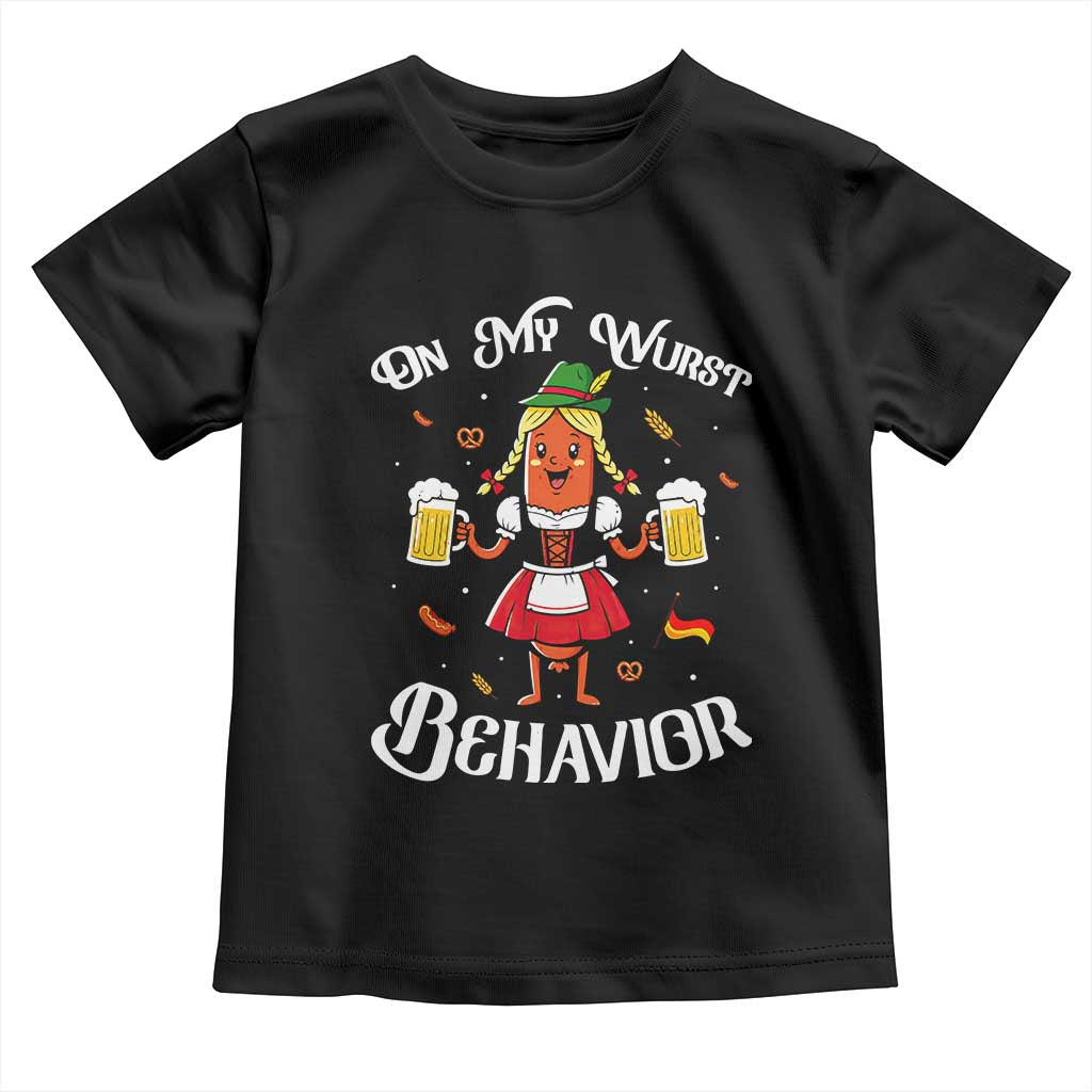 Funny Oktoberfest Sausage Dirndl German Beer Toddler T Shirt On My Wurst Behavior TS12 Black Print Your Wear