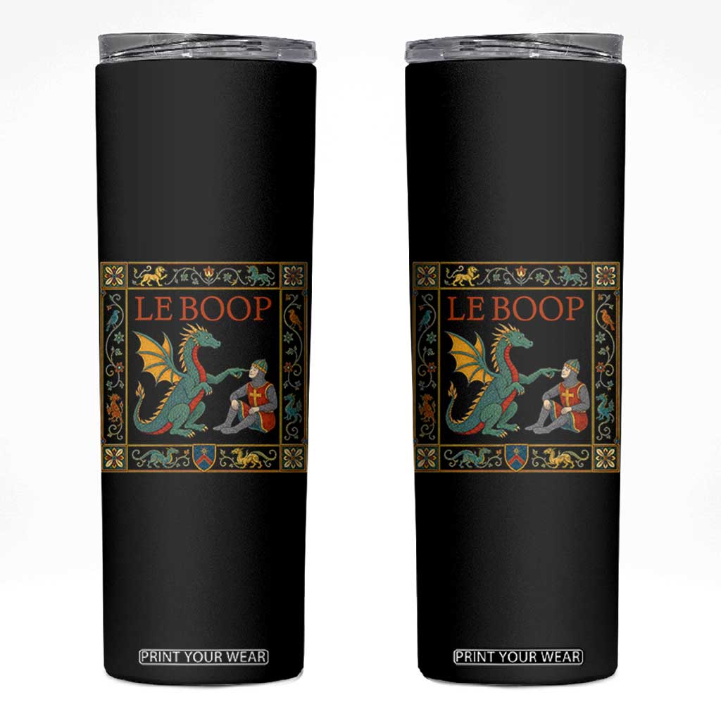 Le Boop Knight Dragon Renaissance Fair Medieval Humor Skinny Tumbler TS12 Black Print Your Wear