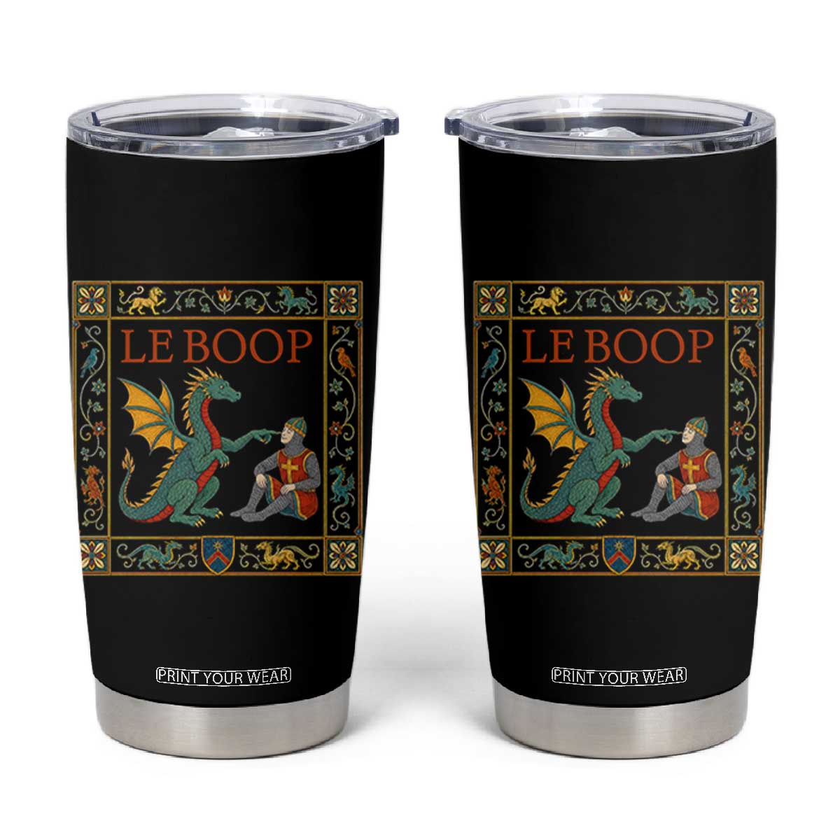 Le Boop Knight Dragon Renaissance Fair Medieval Humor Tumbler Cup TS12 Black Print Your Wear