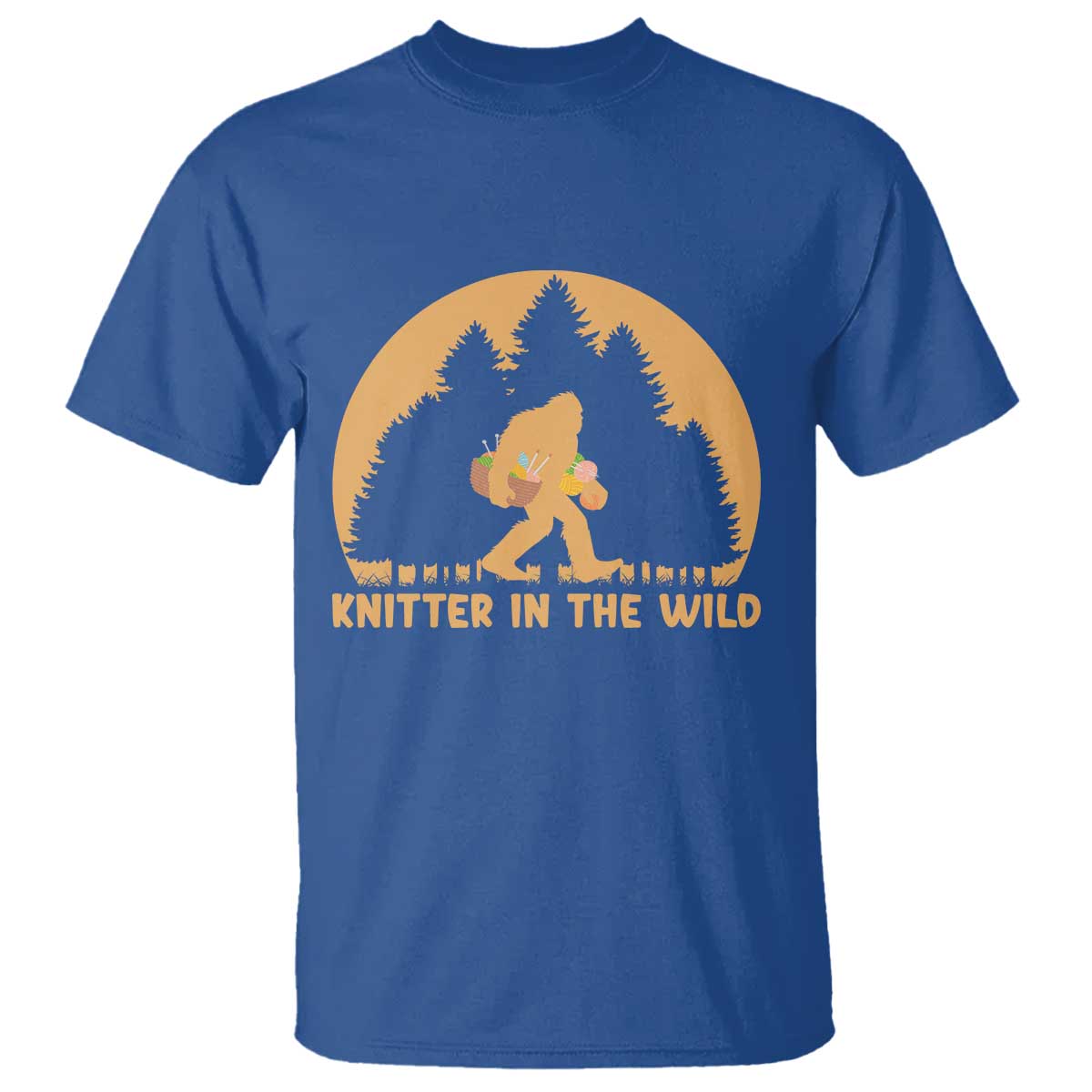 Knitting Bigfoot In The Wild Funny Gift T Shirt TS12 Royal Blue Print Your Wear
